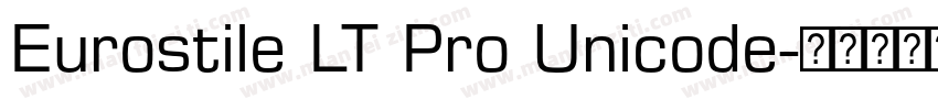 Eurostile LT Pro Unicode字体转换